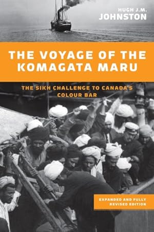 Bild des Verkufers fr Voyage of the Komagata Maru : The Sikh Challenge to Canada's Colour Bar zum Verkauf von GreatBookPrices