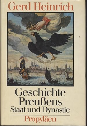 Bild des Verkufers fr Geschichte Preuens Staat und Dynastie. zum Verkauf von Fundus-Online GbR Borkert Schwarz Zerfa