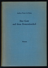 Der Gott auf dem Zementsockel. -