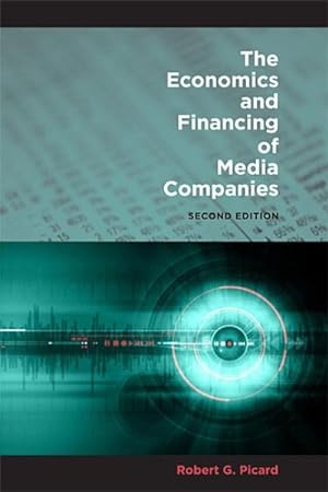 Seller image for Economics and Financing of Media Companies for sale by GreatBookPrices