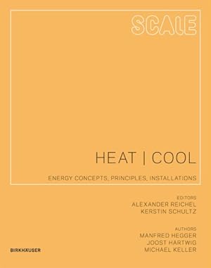 Seller image for Heat / Cool : Energy Concepts, Principles, Installations for sale by GreatBookPrices