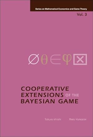Immagine del venditore per Cooperative Extensions of the Bayesian Game venduto da GreatBookPrices