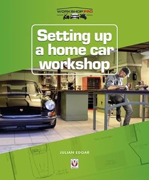 Immagine del venditore per Setting Up a Home Car Workshop venduto da GreatBookPrices