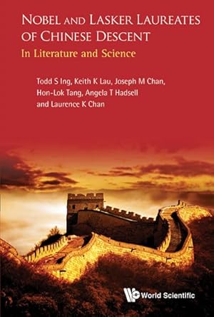 Bild des Verkufers fr Nobel and Lasker Laureates of Chinese Descent : In Literature and Science zum Verkauf von GreatBookPrices