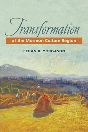 Image du vendeur pour Transformation of the Mormon Culture Region mis en vente par GreatBookPrices