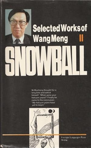 Immagine del venditore per Snowball: Selected Works of Wang Meng Volume II venduto da Goulds Book Arcade, Sydney