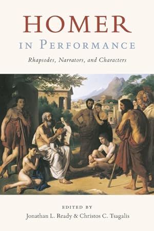 Imagen del vendedor de Homer in Performance : Rhapsodes, Narrators, and Characters a la venta por GreatBookPrices