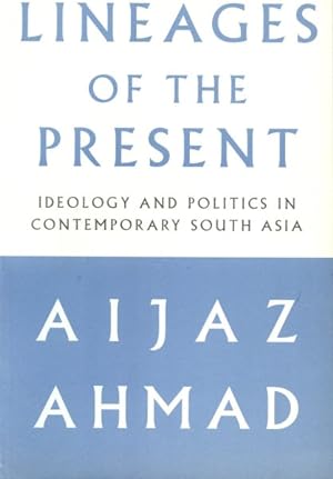 Seller image for Lineages of the Present : Ideology and Politics in Contemporary South Asia for sale by GreatBookPrices