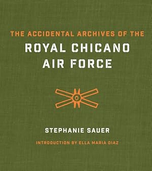 Imagen del vendedor de Accidental Archives of the Royal Chicano Air Force a la venta por GreatBookPrices
