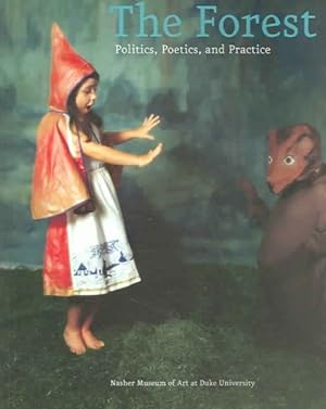 Immagine del venditore per Forest : Politics, Poetics And Practice venduto da GreatBookPrices