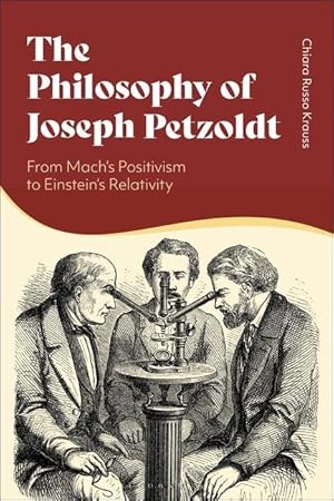 Bild des Verkufers fr The Philosophy of Joseph Petzoldt: From Mach\ s Positivism to Einstein\ s Relativity zum Verkauf von moluna