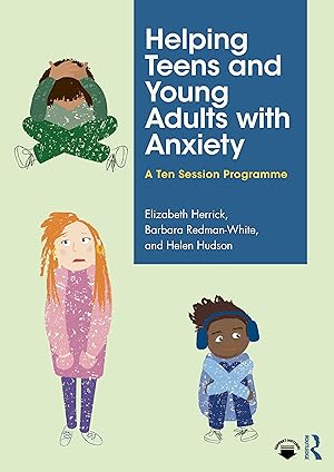 Seller image for Helping Teens and Young Adults with Anxiety for sale by moluna