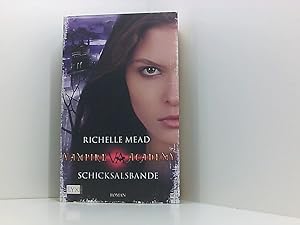 Seller image for Vampire Academy - Schicksalsbande 6. Schicksalsbande for sale by Book Broker