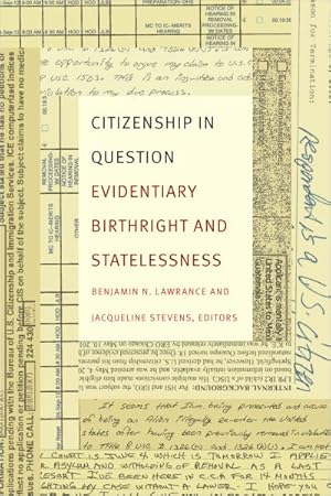 Seller image for Citizenship in Question : Evidentiary Birthright and Statelessness for sale by GreatBookPrices
