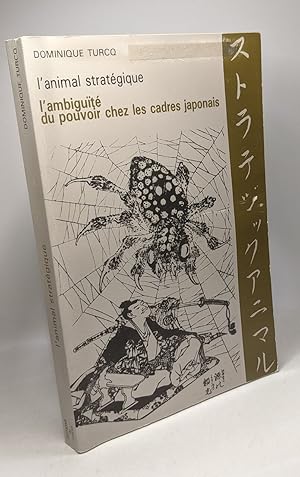 Imagen del vendedor de L'animal stratgique - l'ambigut du pouvoir chez les cadres japonais a la venta por crealivres