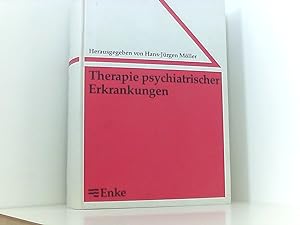 Seller image for therapie psychiatrischer erkrankungen. mit beitrgen zahlreicher mitarbeiter und einem geleitwort von hans lauter for sale by Book Broker