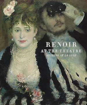 Seller image for Renoir at the Theatre : Looking at La Loge for sale by GreatBookPrices