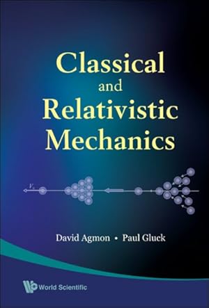 Seller image for Classical and Relativistic Mechanics for sale by GreatBookPrices