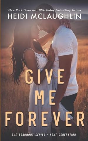 Seller image for Give Me Forever for sale by AHA-BUCH GmbH