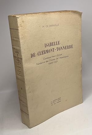 Isabelle de Clermont-Tonnerre - Comtesse Henri d'Ursel fondatrice des Orantes de l'Assomption 184...