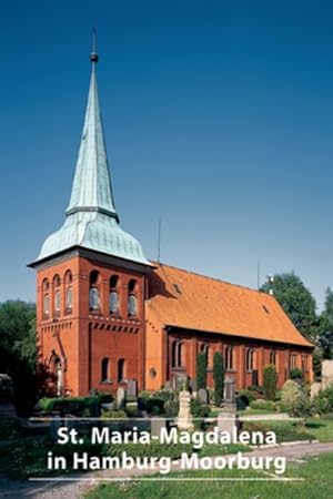 Bild des Verkufers fr Die Kirche St. Maria-magdalena in Hamburg-moorburg -Language: german zum Verkauf von GreatBookPrices