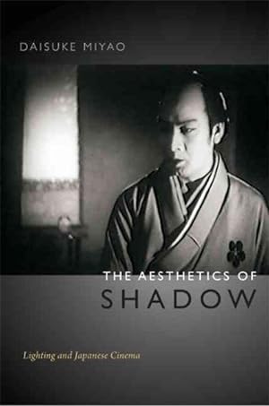 Image du vendeur pour Aesthetics of Shadow : Lighting and Japanese Cinema mis en vente par GreatBookPrices