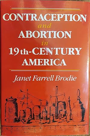 Seller image for Contraception and Abortion in 19th Century America for sale by The Book House, Inc.  - St. Louis