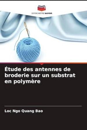 Seller image for tude des antennes de broderie sur un substrat en polymre for sale by AHA-BUCH GmbH