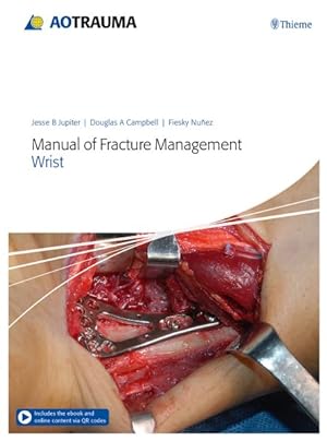 Image du vendeur pour Manual of Fracture Management - Wrist mis en vente par GreatBookPrices