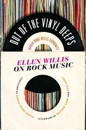 Seller image for Out of the Vinyl Deeps : Ellen Willis on Rock Music for sale by GreatBookPrices