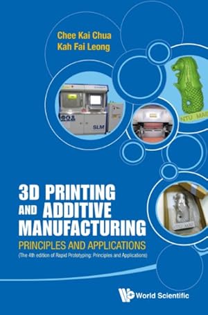 Seller image for 3d Printing and Additive Manufacturing : Principles and Applications- Rapid Prototyping for sale by GreatBookPrices