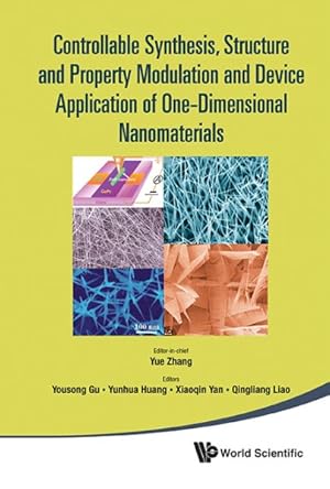 Bild des Verkufers fr Controllable Synthesis, Structure and Property Modulation and Device Applicatio of One-dimensional Nanomaterials Nanomaterials : Proceedings of the 4th International Conference on One-dimensional Nanomaterials, Beijing, China, 7-9 December, 2011 zum Verkauf von GreatBookPrices