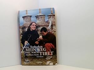 Seller image for Mein Weg fhrt nach Tibet: Die blinden Kinder von Lhasa die blinden Kinder von Lhasa for sale by Book Broker