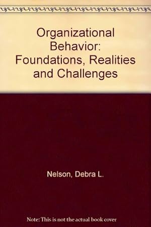 Immagine del venditore per Organizational Behavior: Foundations, Realities and Challenges venduto da WeBuyBooks