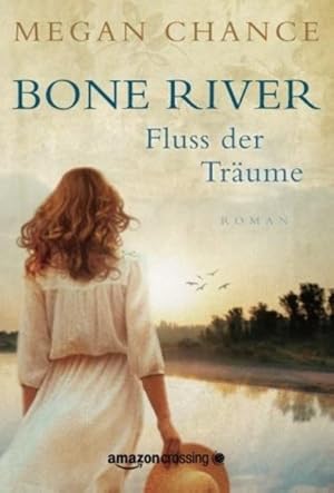 Immagine del venditore per Bone River - Fluss der Trume venduto da Modernes Antiquariat - bodo e.V.