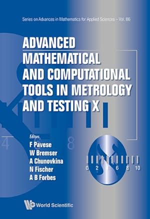 Seller image for Advanced Mathematical and Computational Tools in Metrology and Testing X for sale by GreatBookPrices