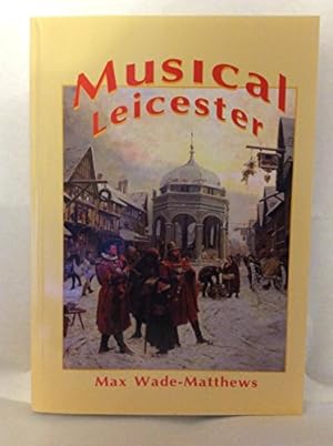 Seller image for Musical Leicester for sale by WeBuyBooks