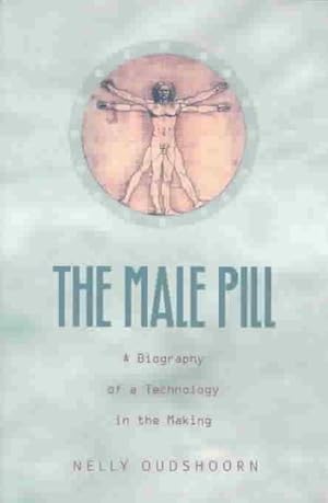 Seller image for Male Pill : A Biography of a Technology in the Making for sale by GreatBookPrices