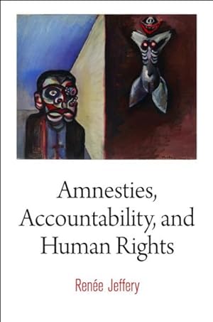Image du vendeur pour Amnesties, Accountability, and Human Rights mis en vente par GreatBookPrices