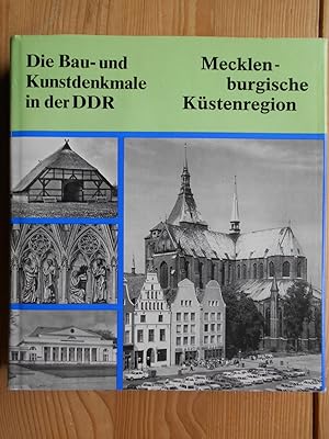 Die Bau- und Kunstdenkmale in der DDR; Mecklenburgische Küstenregion : mit den Städten Rostock un...