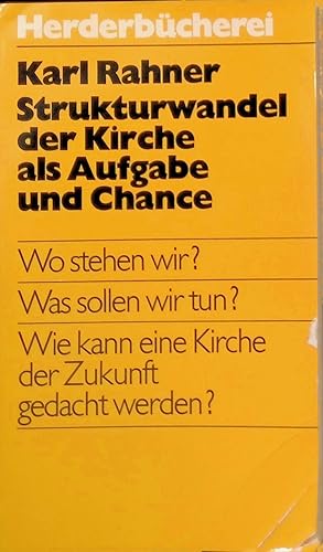 Bild des Verkufers fr Strukturwandel der Kirche als Aufgabe und Chance: Wo stehen wir ?; Was sollen wir tun ?; Wie kann eine Kirche der Zukunft gedacht werden ?. (NR: 446) zum Verkauf von books4less (Versandantiquariat Petra Gros GmbH & Co. KG)