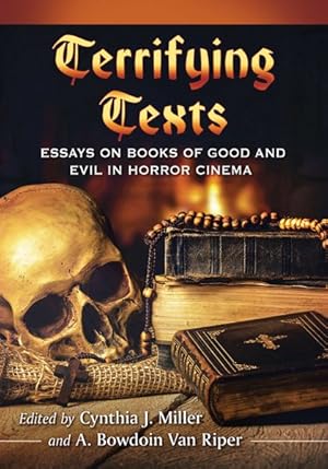 Seller image for Terrifying Texts : Essays on Books of Good and Evil in Horror Cinema for sale by GreatBookPrices