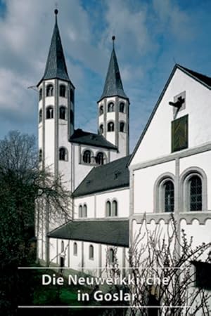 Imagen del vendedor de Die Neuwerkkirche in Goslar -Language: german a la venta por GreatBookPrices