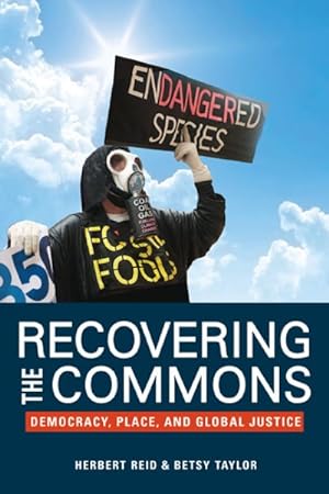 Immagine del venditore per Recovering the Commons : Democracy, Place, and Global Justice venduto da GreatBookPrices