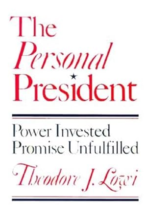 Image du vendeur pour Personal President : Power Invested, Promised Unfulfilled mis en vente par GreatBookPrices