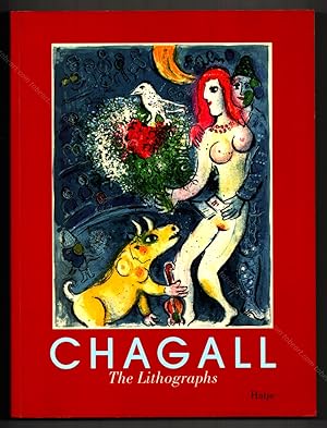 Seller image for Marc CHAGALL. The Lithographs. La Collection Sorlier for sale by Librairie-Galerie Dorbes Tobeart