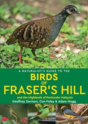 Imagen del vendedor de Naturalist's Guide to the Birds of Fraser's Hill and the Highlands of Peninsular Malaysia a la venta por GreatBookPrices
