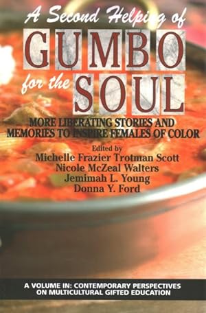 Seller image for Second Helping of Gumbo for the Soul : More Liberating Stories and Memories to Inspire Females of Color for sale by GreatBookPrices