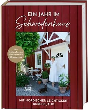 Bild des Verkufers fr Ein Jahr im Schwedenhaus. Mit Natascha van den Boom von @roeda_hus. : Mit nordischer Leichtigkeit durchs Jahr: DIY-Ideen, Gartenimpressionen, Einrichtungsideen und mehr. zum Verkauf von AHA-BUCH GmbH