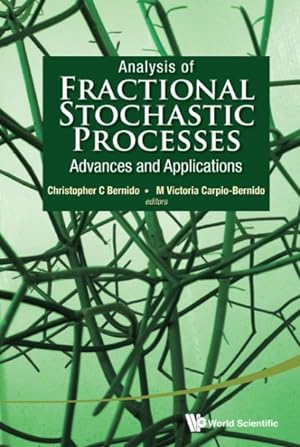 Seller image for Analysis of Fractional Stochastic Processes : Advances and Applications: 7th Jagna International Workshop, Jagna, Bohol, Philippines, 6-9 January 2014 for sale by GreatBookPrices